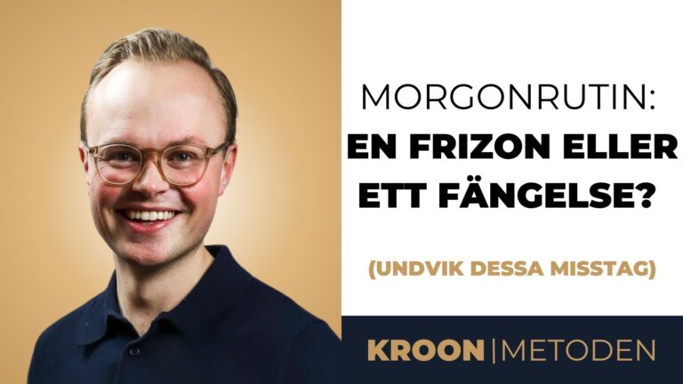 Morgonrutinen: en frizon eller ett fängelse? (Undvik dessa misstag)