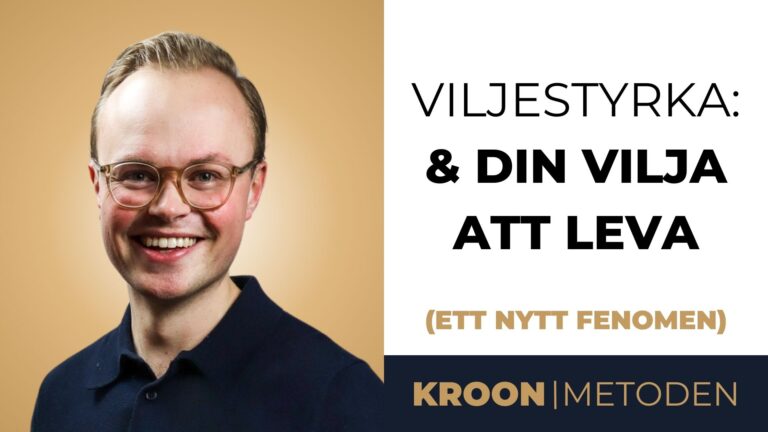 Viljestyrka & din vilja att leva (Ett nytt fenomen)